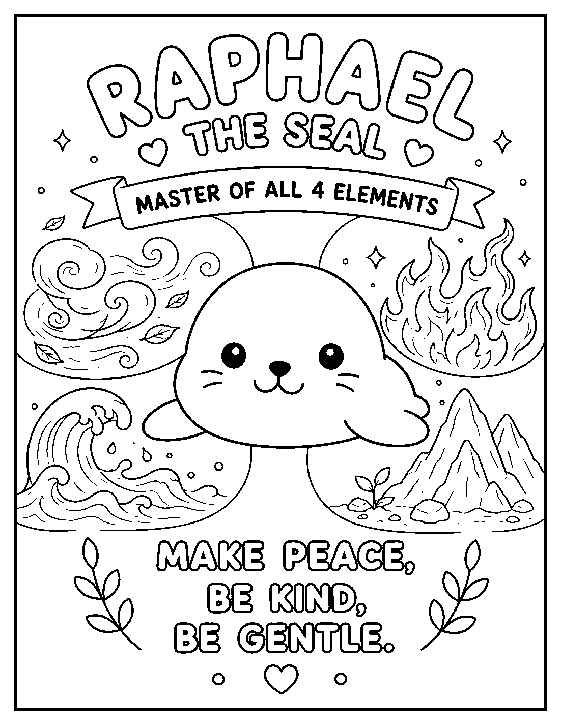 Raphael the Seal coloring page with waves, fire, mountains, and the words Make peace, be kind, be gentle
